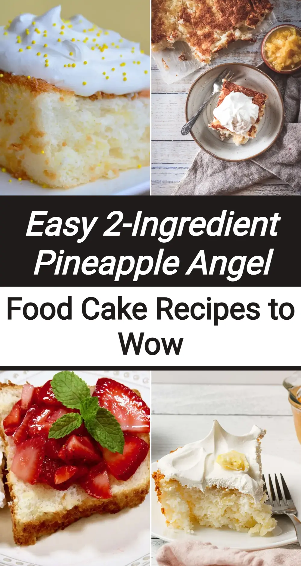 Photo of Two-Ingredient Pineapple Angel Food Cake